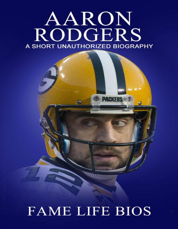 Aaron Rodgers: A Short Unauthorized Biography