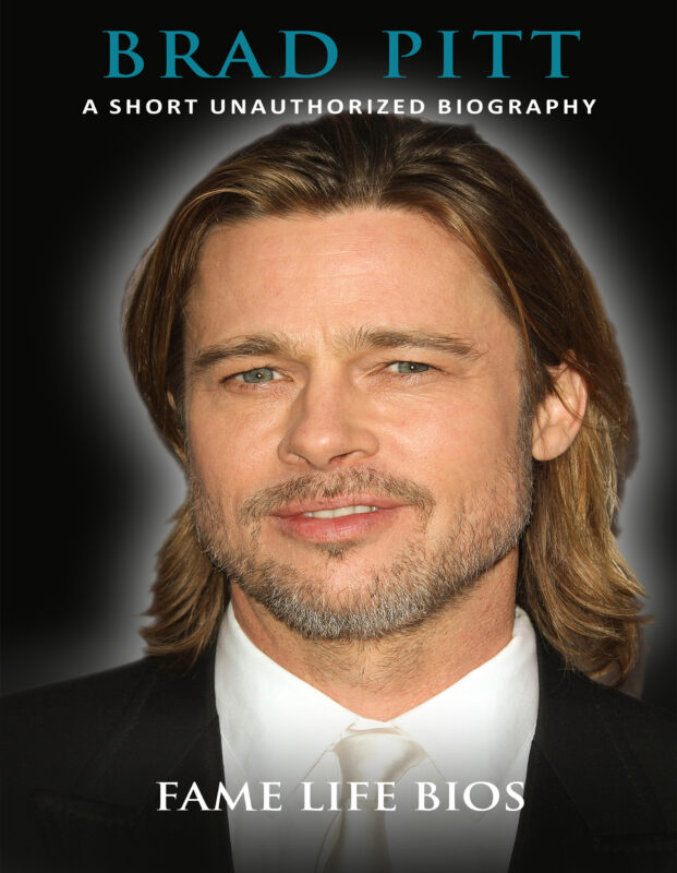 Brad Pitt: A Short Unauthorized Biography