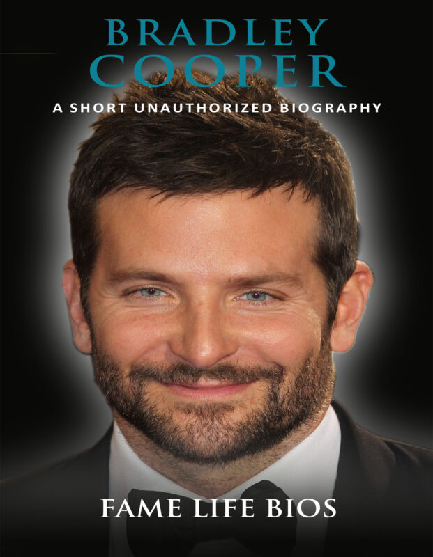 Bradley Cooper: A Short Unauthorized Biography