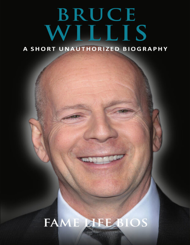 Bruce Willis: A Short Unauthorized Biography