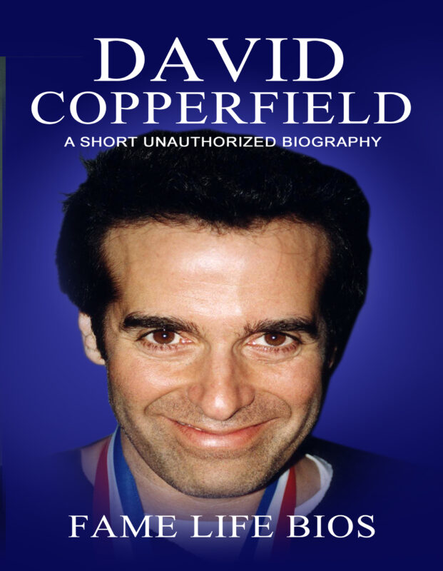 David Copperfield: A Short Unauthorized Biography