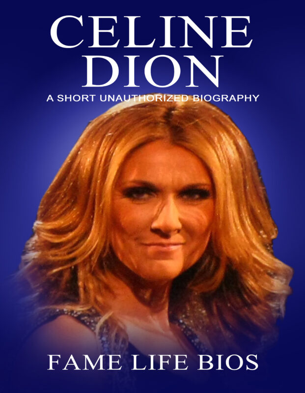Celine Dion: A Short Unauthorized Biography