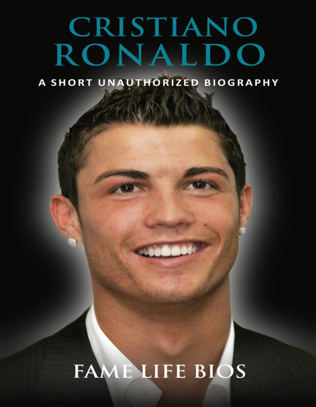 Cristiano Ronaldo: A Short Unauthorized Biography