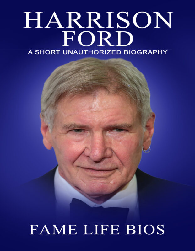 Harrison Ford: A Short Unauthorized Biography
