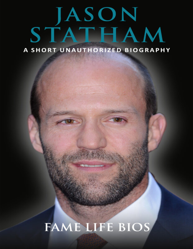 Jason Statham:A Short Unauthorized Biography