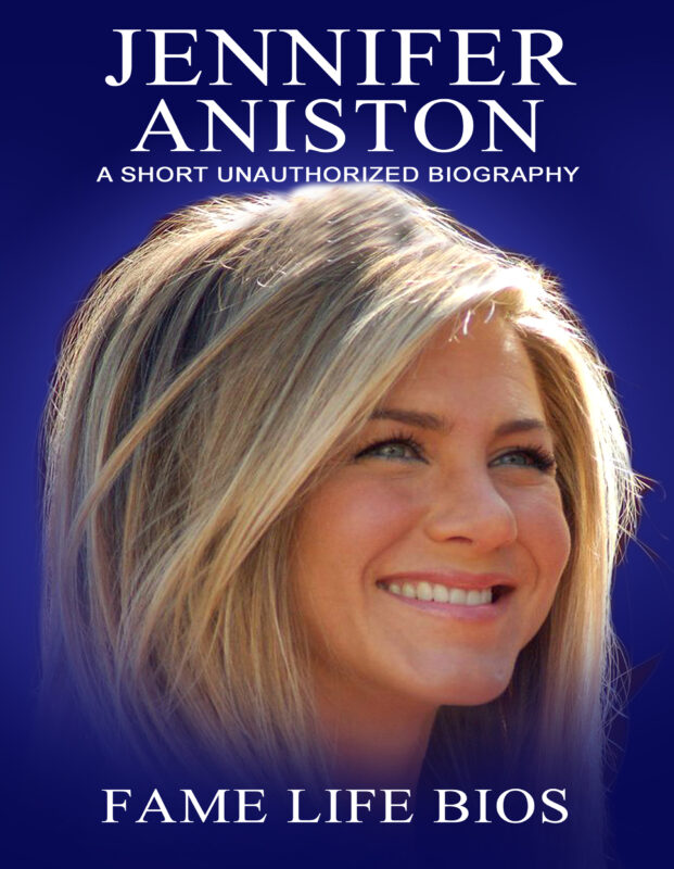 Jennifer Aniston: A Short Unauthorized Biography