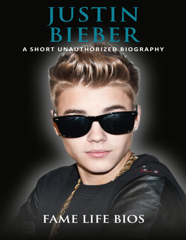 Justin Bieber: A Short Unauthorized Biography