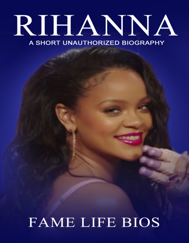 Rihanna: A Short Unauthorized Biography