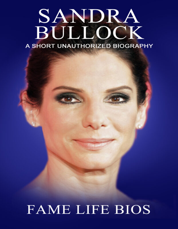 Sandra Bullock: A Short Unauthorized Biography