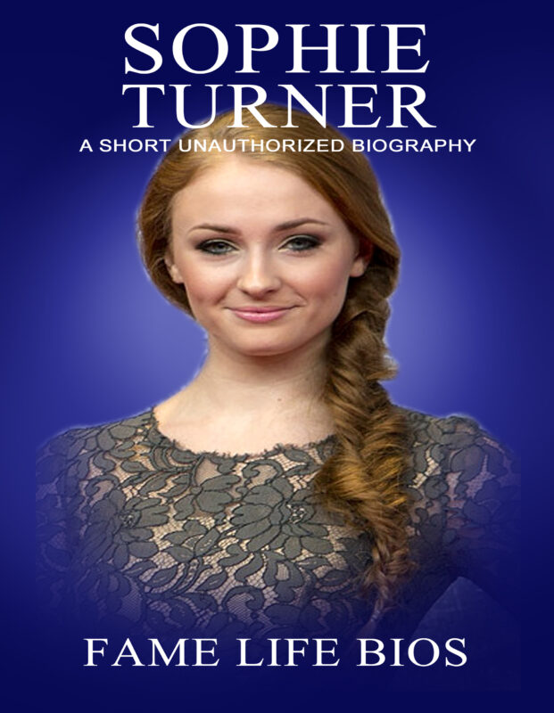 Sophie Turner: A Short Unauthorized Biography